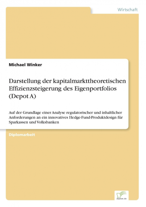 Darstellung der kapitalmarkttheoretischen Effizienzsteigerung des Eigenportfolios (Depot A)