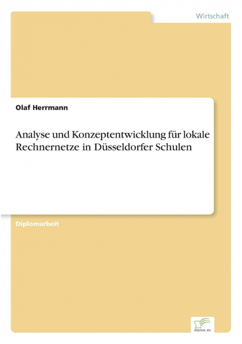 Analyse und Konzeptentwicklung für lokale Rechnernetze in Düsseldorfer Schulen