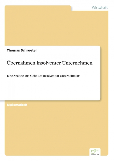 Übernahmen insolventer Unternehmen