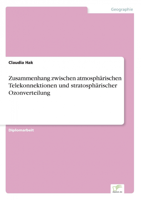 Zusammenhang zwischen atmosphärischen Telekonnektionen und stratosphärischer Ozonverteilung
