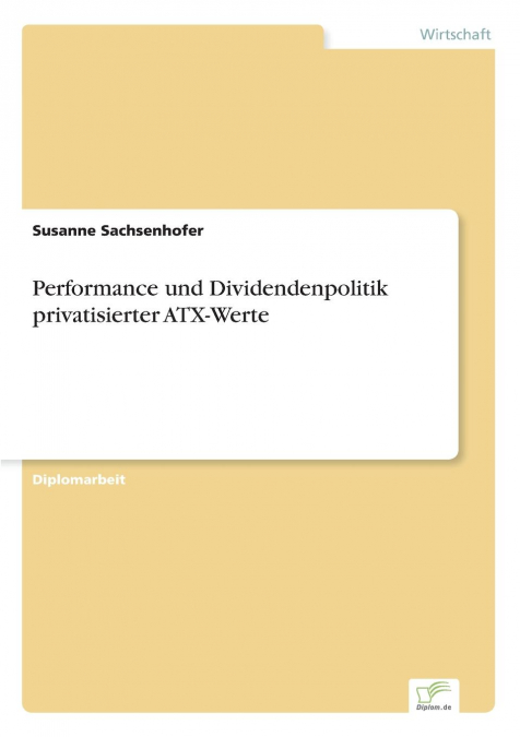 Performance und Dividendenpolitik privatisierter ATX-Werte