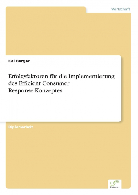 Erfolgsfaktoren für die Implementierung des Efficient Consumer Response-Konzeptes
