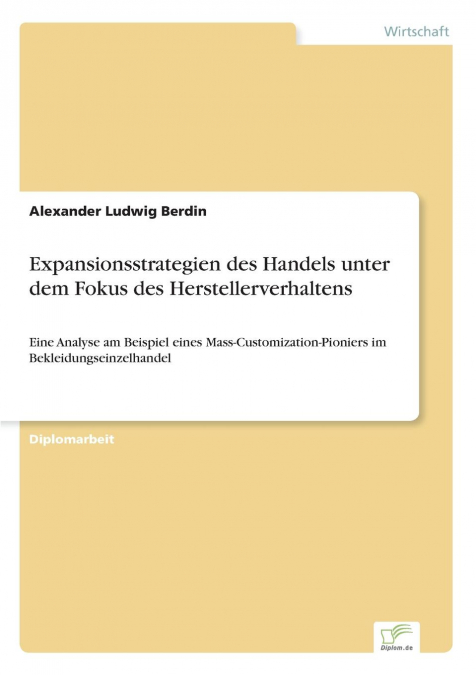 Expansionsstrategien des Handels unter dem Fokus des Herstellerverhaltens