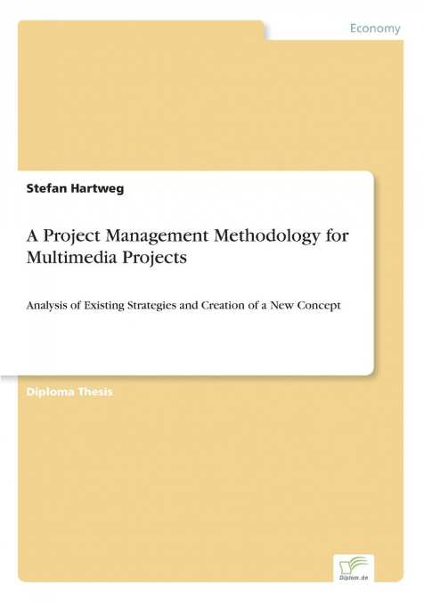 A Project Management Methodology for Multimedia Projects