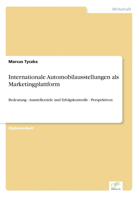 Internationale Automobilausstellungen als Marketingplattform