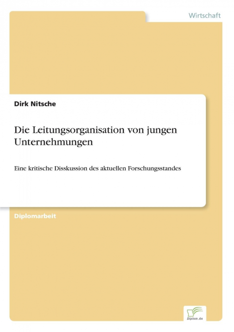 Die Leitungsorganisation von jungen Unternehmungen