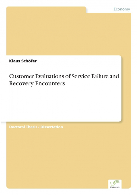 Customer Evaluations of Service Failure and Recovery Encounters