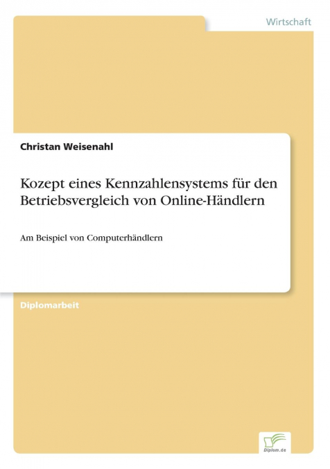 Kozept eines Kennzahlensystems für den Betriebsvergleich von Online-Händlern