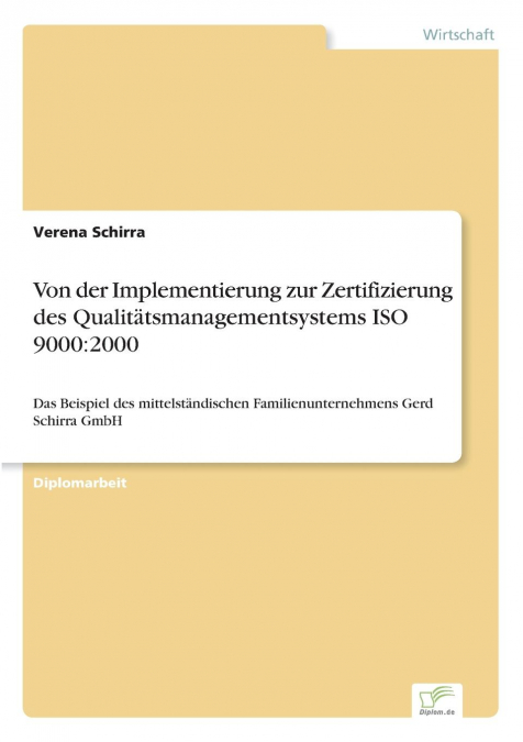 Von der Implementierung zur Zertifizierung des Qualitätsmanagementsystems ISO 9000