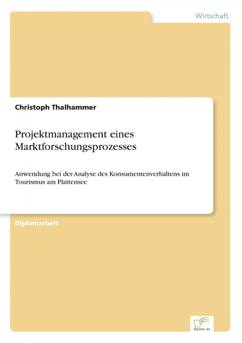Projektmanagement eines Marktforschungsprozesses