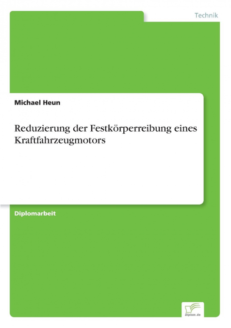 Reduzierung der Festkörperreibung eines Kraftfahrzeugmotors