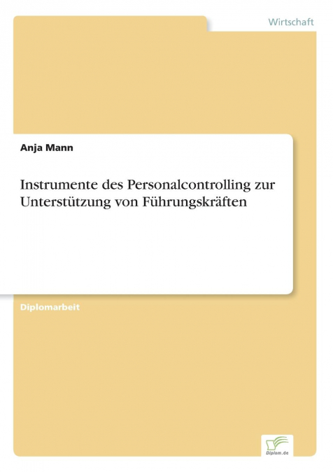 Instrumente des Personalcontrolling zur Unterstützung von Führungskräften