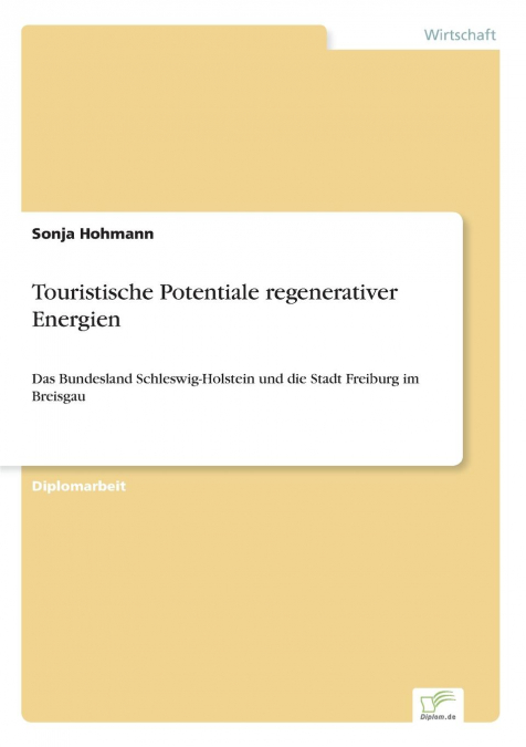 Touristische Potentiale regenerativer Energien