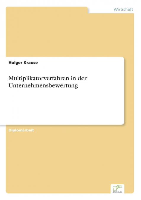 Multiplikatorverfahren in der Unternehmensbewertung