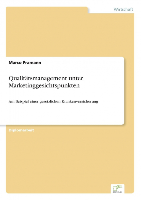 Qualitätsmanagement unter Marketinggesichtspunkten