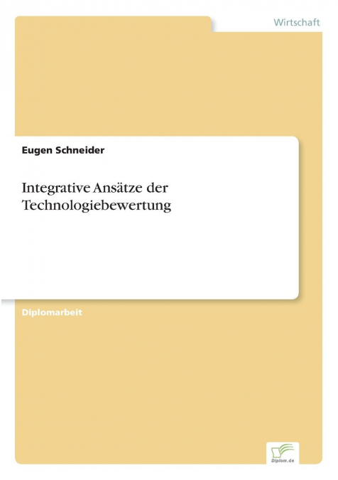 Integrative Ansätze der Technologiebewertung