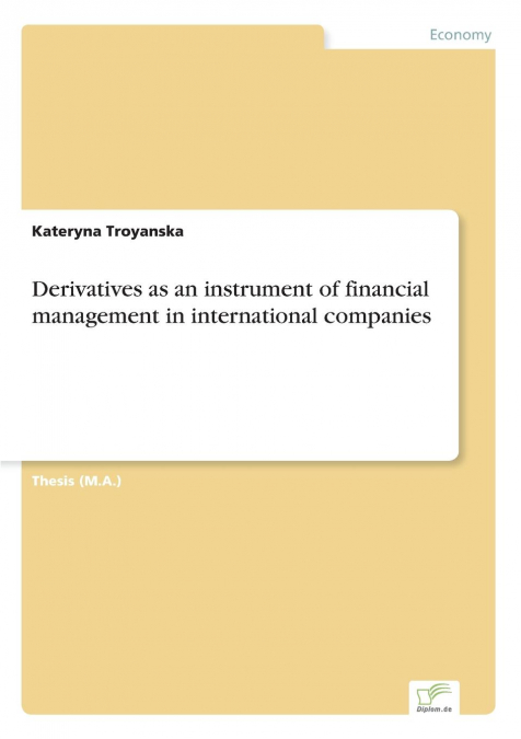 Derivatives as an instrument of financial management in international companies