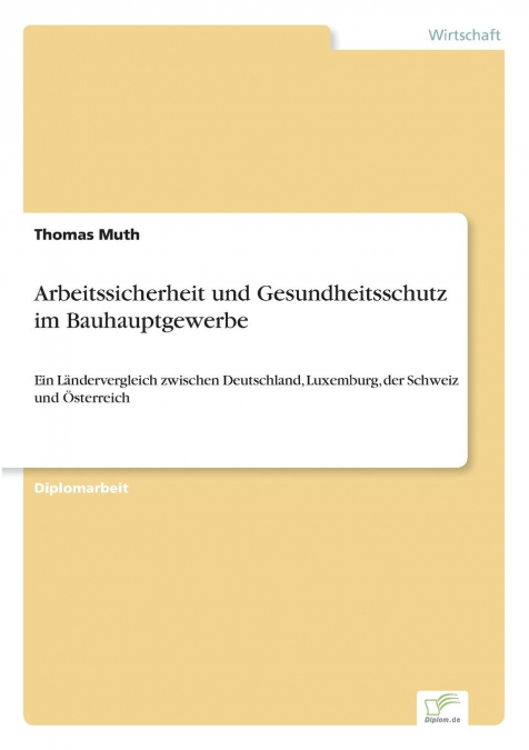 Arbeitssicherheit und Gesundheitsschutz im Bauhauptgewerbe