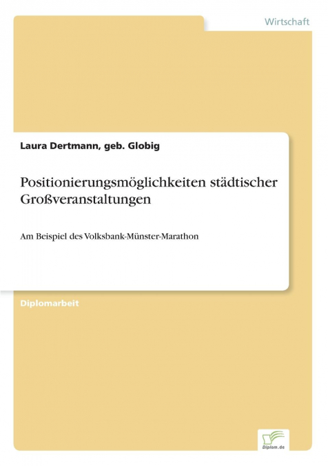 Positionierungsmöglichkeiten städtischer Großveranstaltungen