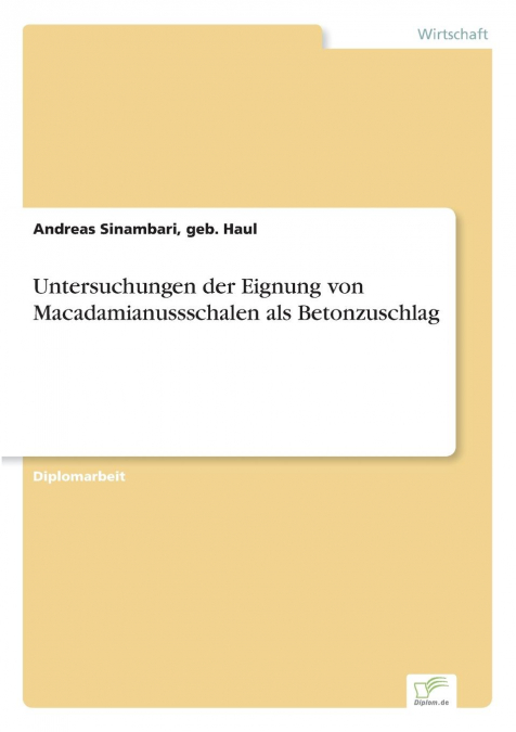 Untersuchungen der Eignung von Macadamianussschalen als Betonzuschlag