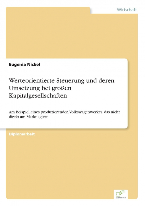 Werteorientierte Steuerung und deren Umsetzung bei großen Kapitalgesellschaften