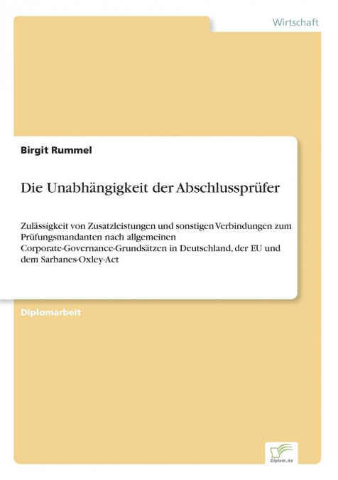 Die Unabhängigkeit der Abschlussprüfer