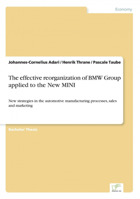 The effective reorganization of BMW Group applied to the New MINI