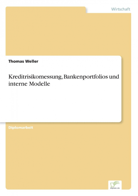 Kreditrisikomessung, Bankenportfolios und interne Modelle