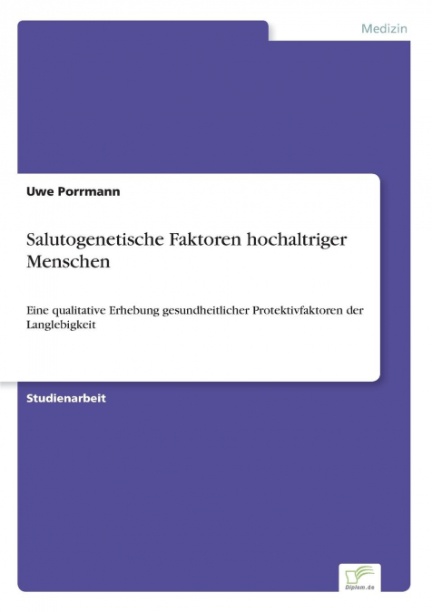 Salutogenetische Faktoren hochaltriger Menschen