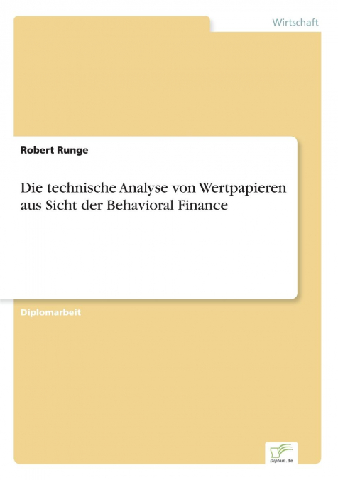 Die technische Analyse von Wertpapieren aus Sicht der Behavioral Finance