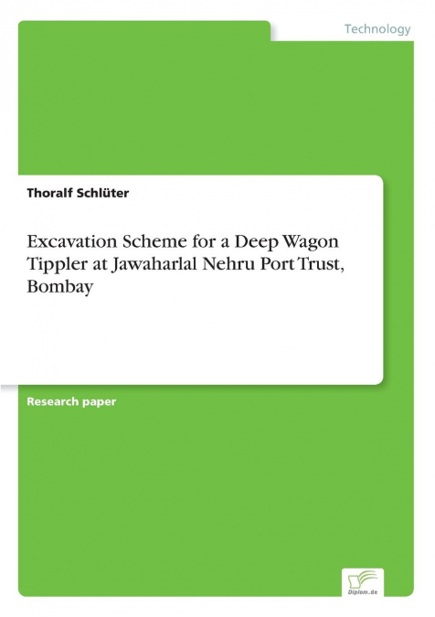 Excavation Scheme for a Deep Wagon Tippler at Jawaharlal Nehru Port Trust, Bombay