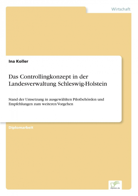 Das Controllingkonzept in der Landesverwaltung Schleswig-Holstein