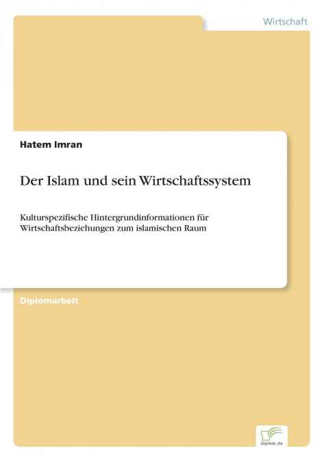 Der Islam und sein Wirtschaftssystem