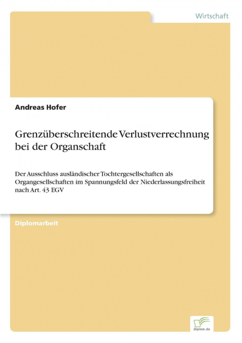 Grenzüberschreitende Verlustverrechnung bei der Organschaft