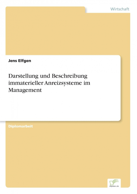 Darstellung und Beschreibung immaterieller Anreizsysteme im Management