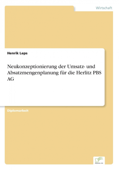 Neukonzeptionierung der Umsatz- und Absatzmengenplanung für die Herlitz PBS AG