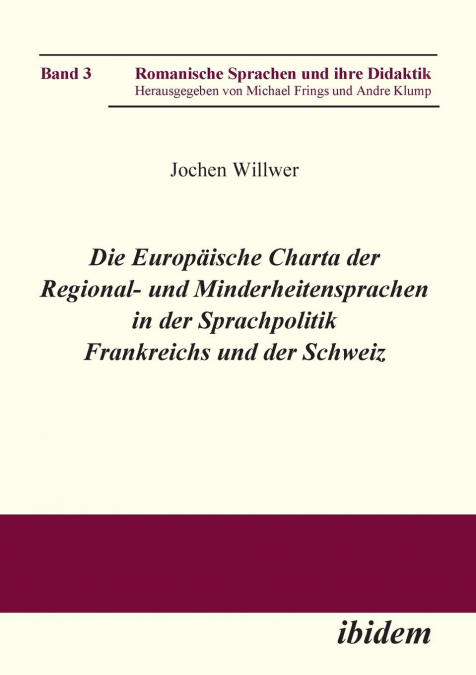 Die Europäische Charta der Regional- und Minderheitensprachen in der Sprachpolitik Frankreichs und der Schweiz.