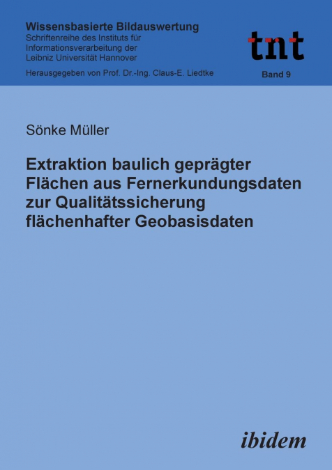 Extraktion baulich geprägter Flächen aus Fernerkundungsdaten zur Qualitätssicherung flächenhafter Geobasisdaten.