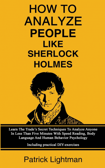 How To Analyze People Like Sherlock Holmes