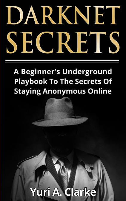 Darknet Secrets