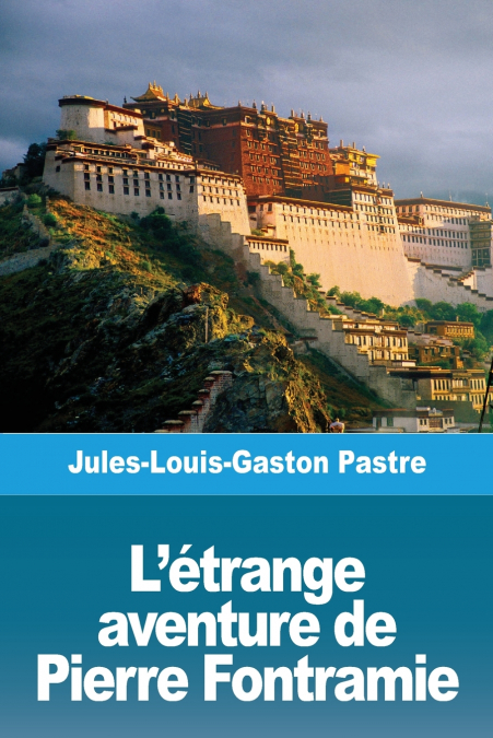 L'étrange aventure de Pierre Fontramie