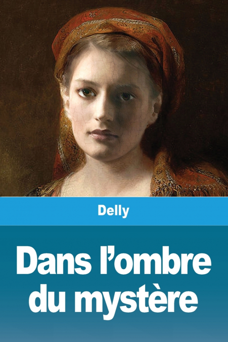 Dans l'ombre du mystère