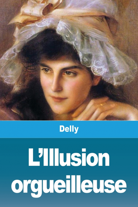 L’Illusion orgueilleuse