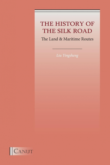 The History of the Silk Road