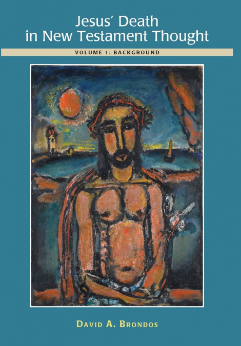 Jesus’ Death in New Testament Thought