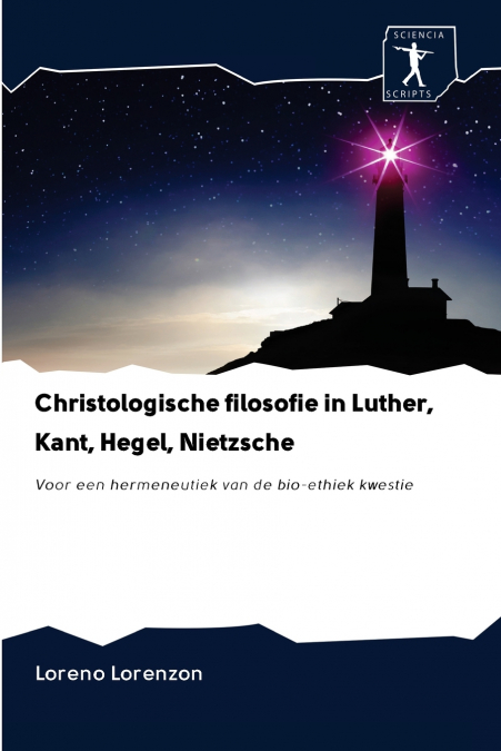 Christologische filosofie in Luther, Kant, Hegel, Nietzsche