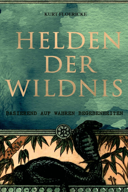 Helden der Wildnis (Basierend auf wahren Begebenheiten)