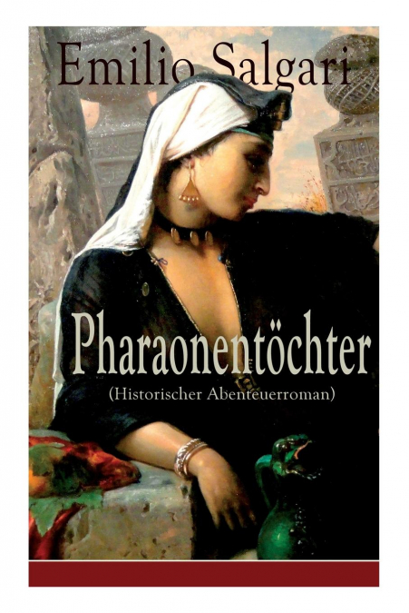 Pharaonentöchter (Historischer Abenteuerroman)