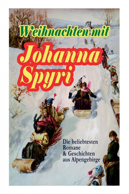 Weihnachten mit Johanna Spyri