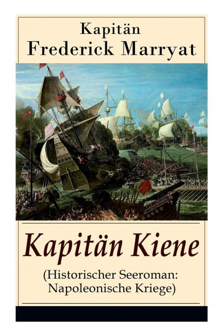 Kapitän Kiene (Historischer Seeroman